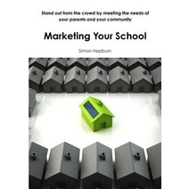 Marketing Your School Paperback, Lulu.com