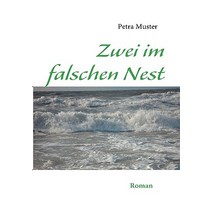 Zwei Im Falschen Nest Paperback, Bod