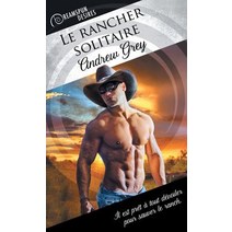 Le Rancher Solitaire Paperback, Dreamspinner Press