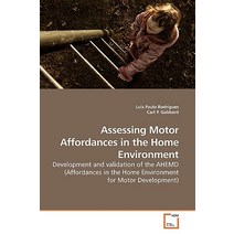 Assessing Motor Affordances in the Home Environment Paperback, VDM Verlag