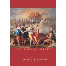 Poetic Interplay: Catullus and Horace Hardcover, Princeton University Press