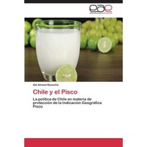 Chile y El Pisco Paperback, Editorial Academica Espanola