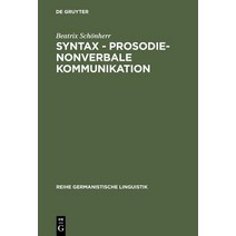 Syntax - Prosodie - Nonverbale Kommunikation Hardcover, de Gruyter