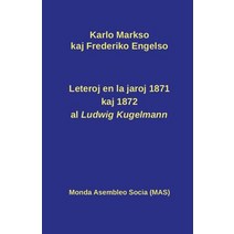 Leteroj Al Ludwig Kugelmann En 1871 Kaj 1872 Paperback, Monda Asembleo Socia