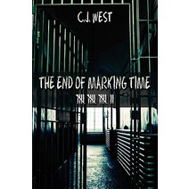 The End of Marking Time Paperback, 22 West Books