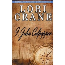 I John Culpepper Paperback, Lori Crane Entertainment Incorporated