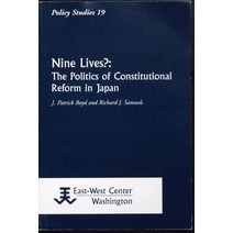 Nine Lives?: The Politics of Constitutional Reform in Japan Paperback, East-West Center