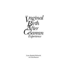 The Vaginal Birth After Cesarean (Vbac) Experience: Birth Stories by Parents and Professionals Paperback, Praeger