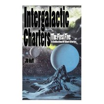 Intergalactic Charters: The First Five Paperback, Createspace Independent Publishing Platform