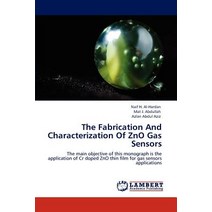 The Fabrication and Characterization of Zno Gas Sensors Paperback, LAP Lambert Academic Publishing