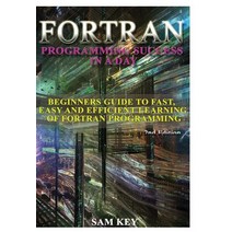 FORTRAN Programming Success in a Day Hardcover, Lulu.com