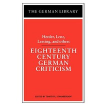 Eighteenth Century German Criticism: Herder Lenz Lessing and Others Paperback, Continnuum-3pl