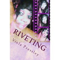 Riveting: Power to Fix Attention Paperback, Createspace Independent Publishing Platform