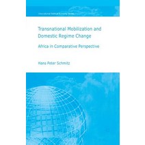Transnational Moblization and Domestic Regime Change: Africa in Comparative Perspective Paperback, Palgrave MacMillan
