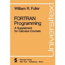 FORTRAN Programming: A Supplement for Calculus Courses Paperback, Springer