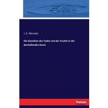 Die Gestalten Des Todes Und Des Teufels in Der Darstellenden Kunst Paperback, Hansebooks