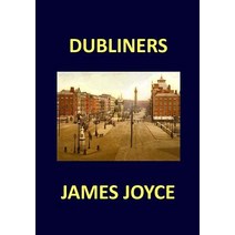 Dubliners James Joyce Paperback, Createspace Independent Publishing Platform