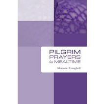 Pilgrim Prayers for Mealtime Paperback, Wipf & Stock Publishers