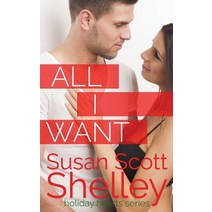 All I Want Paperback, Susan Scott Shelley