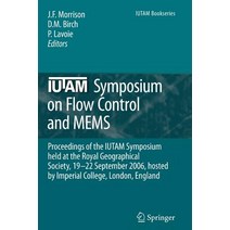 Iutam Symposium on Flow Control and Mems: Proceedings of the Iutam Symposium Held at the Royal Geographical Society Paperback, Springer