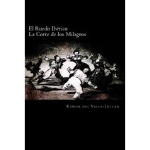 El Ruedo Iberico: La Corte de Los Milagros, Createspace
