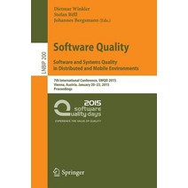 Software Quality. Software and Systems Quality in Distributed and Mobile Environments: 7th Internation..., Springer