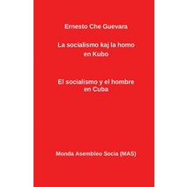 La Socialismo Kaj La Homo En Kubo: El Socialismo y El Hombre En Cuba, Monda Asembleo Socia