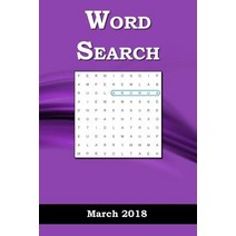 Word Search: March 2018 Paperback, Createspace Independent Publishing Platform