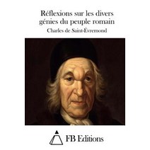 Reflexions Sur Les Divers Genies Du Peuple Romain Paperback, Createspace