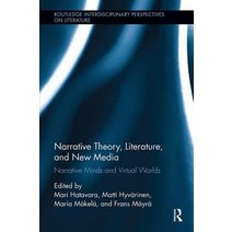 Narrative Theory Literature and New Media: Narrative Minds and Virtual Worlds Paperback, Routledge