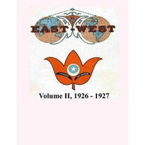 Volume II 1926 - 1927: East-West a New Look at Old Issues Paperback, Createspace Independent Publishing Platform