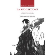 La Suggestione Nello Stato Ipnotico E Nello Stato Di Veglia Paperback, Blurb