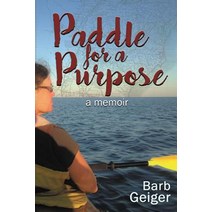 Paddle for a Purpose Paperback, Electio Publishing