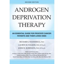 Androgen Deprivation Therapy Second Edition: An Essential Guide for Prostate Cancer Patients and Their Loved Ones Paperback, Demos Medical Publishing