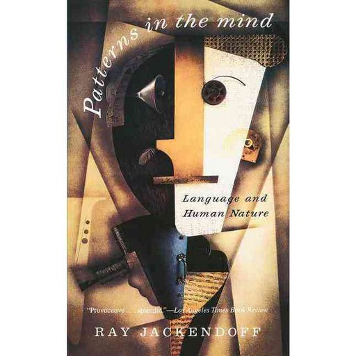 Patterns in the Mind: Language and Human Nature